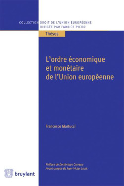 L'ordre économique et monétaire de l'Union européenne - Francesco Martucci | Lgdj.fr