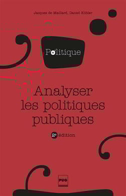 Analyser les politiques publiques - Jacques De Maillard - Daniel Kübler - 2e édition | Lgdj.fr