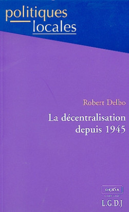 La décentralisation depuis 1945
