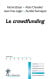 Le crowdfunding - Karine Boyer - Alain Chevalier - Jean-Yves Léger - Aurélie Sannajust | Lgdj.fr