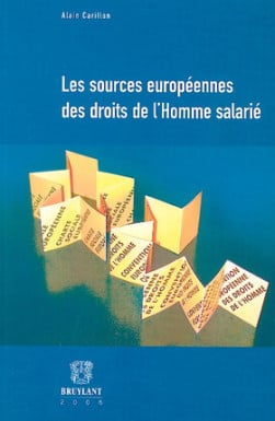 Les sources européennes des droits de l'homme salarié - Alain Carillon | Lgdj.fr