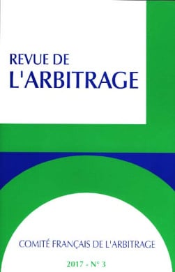 Revue de l'arbitrage, 2017 N°3