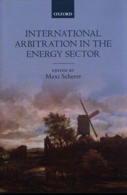 International Arbitration in the Energy Sector