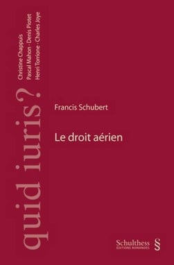 Le droit aérien - Francis Schubert | Lgdj.fr