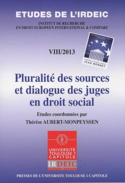 Pluralité des sources et dialogue des juges en droit social