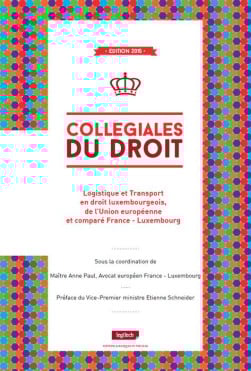 Logistique et transport en droit luxembourgeois de l'Union européenne et comparé France Luxembourg
