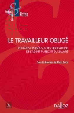 Le travailleur obligé - Alexis Zarca | Lgdj.fr