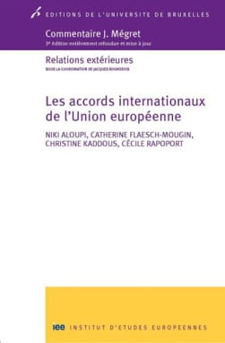 Commentaire J. Mégret : les accords internationaux de l'Union européenne