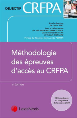 Méthodologie des épreuves d'accès au CRFPA - Daniel Bert - 5e édition | Lgdj.fr