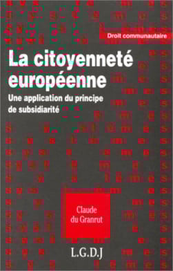 La citoyenneté européenne - Claude du Granrut | Lgdj.fr