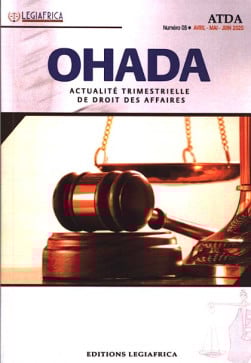 OHADA, actualité trimestrielle de droit des affaires, avril-juin 2020 N°5