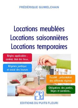 Locations meublées, locations saisonnières, locations temporaires - Frédérique Guimelchain | Lgdj.fr