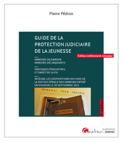 Guide de la protection judiciaire de la jeunesse - Pierre Pédron - 5e édition | Lgdj.fr