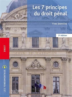 Les 7 principes du droit pénal - Yves Jeanclos - 3e édition | Lgdj.fr