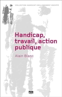 Handicap, travail, action publique - Alain Blanc | Lgdj.fr