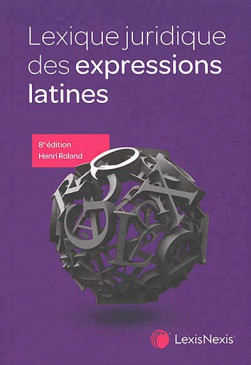 Lexique juridique des expressions latines