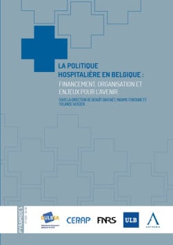La politique hospitalière en Belgique : financement, organisation et enjeux pour l'avenir