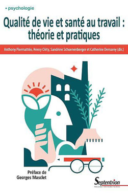 Qualité de vie et santé au travail : théorie et pratiques