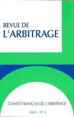Revue de l'arbitrage, 2021 N°2