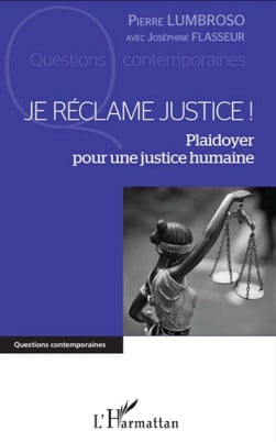 Je réclame justice !