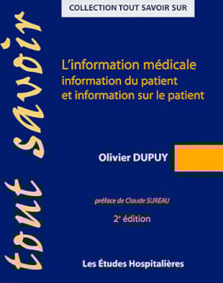 L'information médicale - Olivier Dupuy - 2e édition | Lgdj.fr
