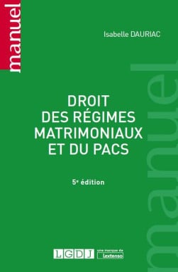 [EBOOK] Droit des régimes matrimoniaux et du PACS - Isabelle Dauriac - 5e édition | Lgdj.fr