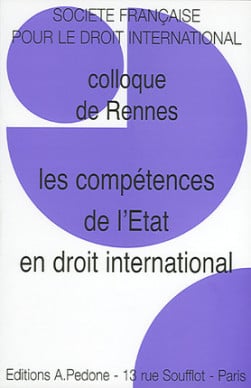 Les compétences de l'Etat en droit international | Lgdj.fr