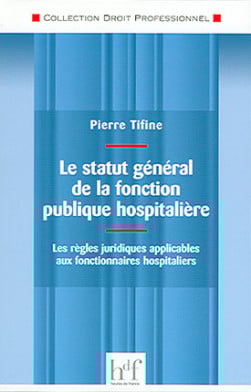 Le statut général de la fonction publique hospitalière