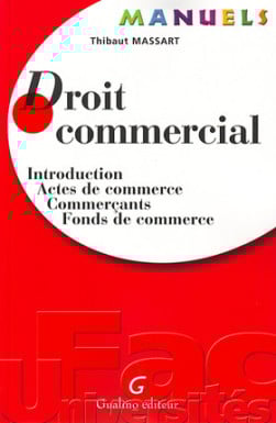 Manuel - Droit commercial - Thibaut Massart | Lgdj.fr