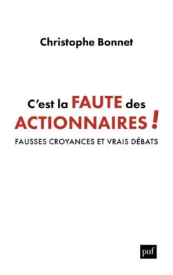 C'est la faute des actionnaires !