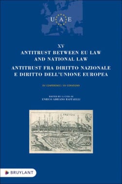 XV Antitrust between EU law and national law - Antitrust fra diritto nazionale e dirotto dell'Unione Europea