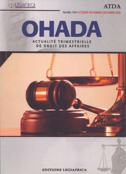 OHADA, actualité trimestrielle de droit des affaires, octobre-décembre 2022 N°15