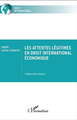 Les attentes légitimes en droit international économique