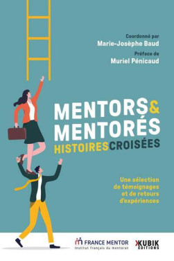 Mentors & mentorés : histoires croisées