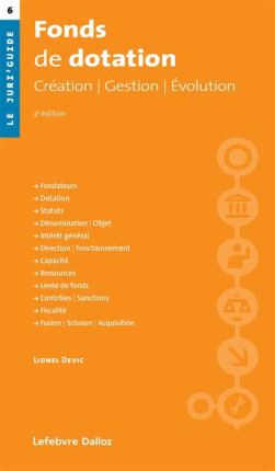 Fonds de dotation - Lionel Devic - 3e édition | Lgdj.fr