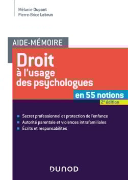 Droit à l'usage des psychologues en 60 notions - Mélanie Dupont - Pierre-Brice Lebrun - 2e édition | Lgdj.fr